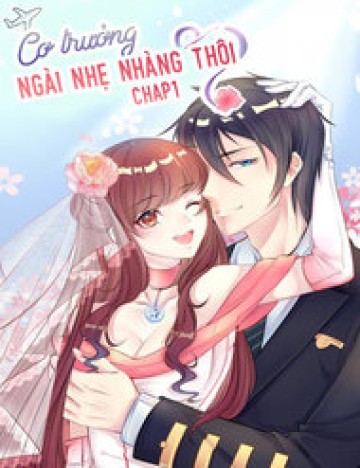 Cơ Trưởng Ngài Nhẹ Nhàng Thôi